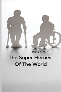 Super Heroes of the World
