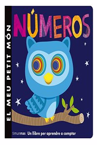 Numeros. El meu petit mon: Un llibre per apendre a comptar