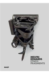 Melvin Edwards: Lynch Fragments