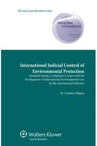 International Judicial Control of Environmental Protection