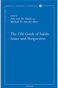 Old Greek of Isaiah: Issues and Perspectives