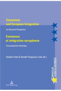 Consensus and European Integration / Consensus Et Intégration Européenne