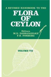 A Revised Handbook of the Flora of Ceylon - Volume 7