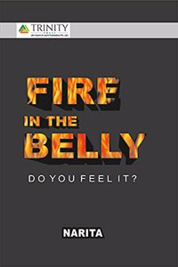 Fire In The Belly-Do You Feel It?