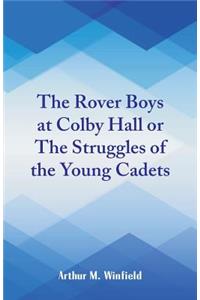 The Rover Boys at Colby Hall