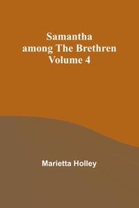 Samantha among the Brethren Volume 4