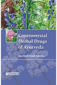 Controversial Herbal Drugs of Ayurveda