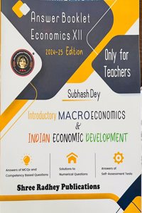 Answer Booklet of Economics Class XII BY SUBHASH DEY |EDITION 2024-25|