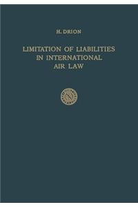 Limitation of Liabilities in International Air Law