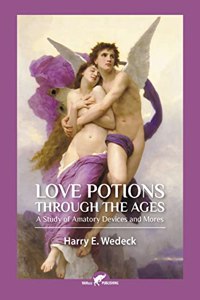 Love Potions Through the Ages