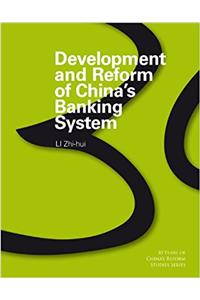 Development and Reform of Chinas Banking System