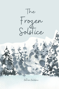 The Frozen Solstice
