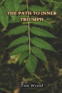 Path to Inner Triumph