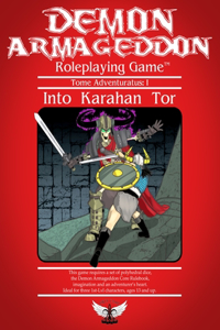 Into Karahan Tor: A Demon Armageddon Adventure