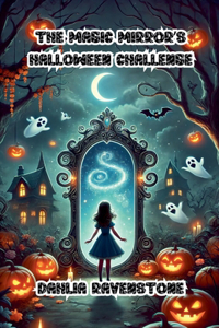 The Magic Mirror's Halloween Challenge