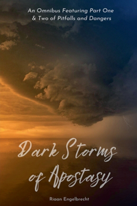 Dark Storms of Apostasy