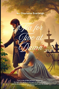 Tea for Two at Dawn