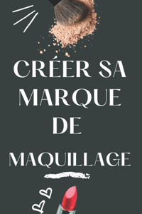 Créer Sa Marque de Maquillage