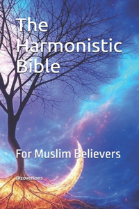 The Harmonistic Bible