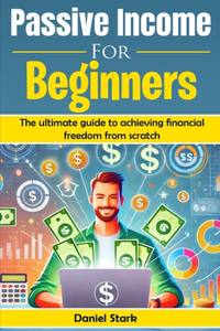 Passive Income For Beginners