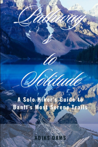 Pathways to Solitude