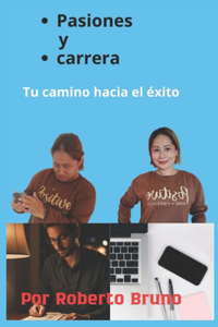 Pasiones y Carrera