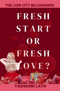Fresh Start OR Fresh Love?