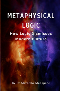 Metaphysical Logic