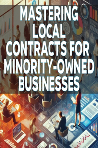 Mastering Local Contracts for Minority-Owned Businesses