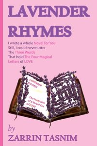 Lavender Rhymes: The Inception of a Novel Era of Love