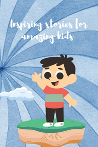 Amazing Kids Stories