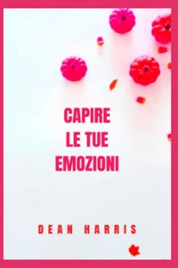 Capire Le Tue Emozioni