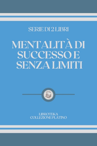 Mentalità Di Successo E Senza Limiti