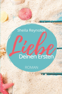Liebe deinen Ersten