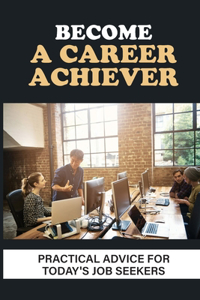 Become A Career Achiever