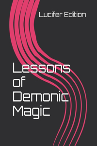 Lessons of Demonic Magic