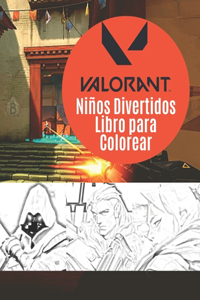 Valorant Niños Divertidos Libro Para Colorear