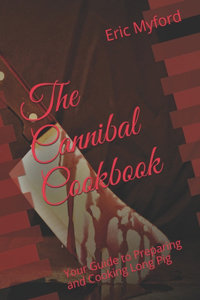 Cannibal Cookbook