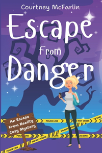 Escape from Danger
