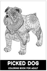 Picked Dog Coloring Book For Adult