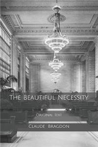 The Beautiful Necessity