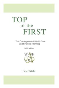 Top of the First - The Convergence of Health Care and Financial Planning