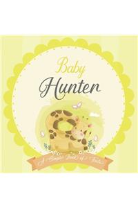 Baby Hunter A Simple Book of Firsts