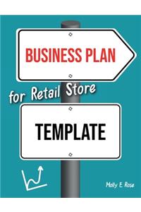 Business Plan For Retail Store Template