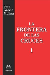 La Frontera de Las Cruces I