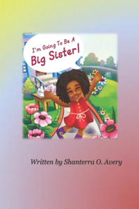I'm Going To Be A Big Sister!