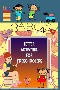 Letter Activities For Preschoolers