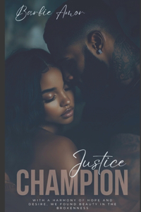 Justice and Champion
