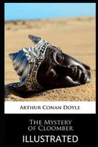 The Mystery of Cloomber Illustrated