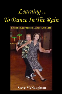 Learning To Dance In The Rain